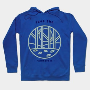 Save the Rain forest ! Hoodie